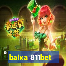 baixa 811bet